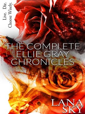 The Complete Ellie Gray Chronicles - ebook